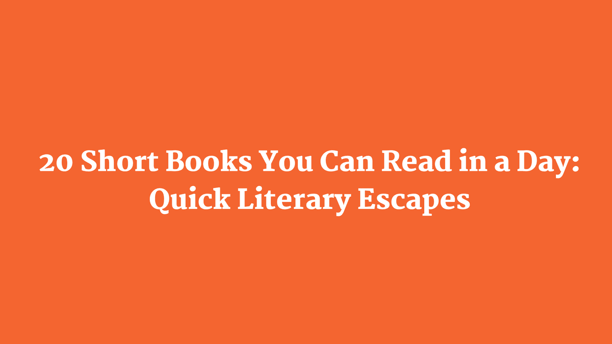20 Short Books You Can Read in a Day